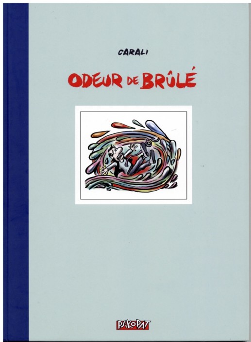 Odeur de brûlé, de Carali, au Psikopat