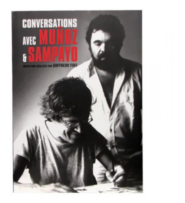 Conversations avec Munoz et Sampayo, Goffredo Fofi, Stripologie.com Conversations avec Munoz et Sampayo, Goffredo Fofi, Stripologie.com